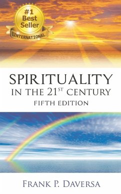 Spirituality In The 21st Century - Daversa, Frank P