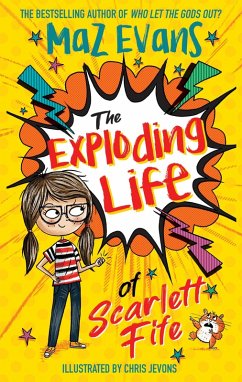 The Exploding Life of Scarlett Fife (eBook, ePUB) - Evans, Maz