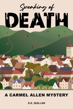 Speaking of Death (eBook, ePUB) - Quillan, D. K.