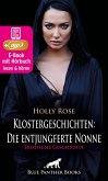Klostergeschichten: Die entjungferte Nonne   Erotische Geschichte (eBook, ePUB)
