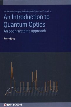 An Introduction to Quantum Optics - Rice, Perry