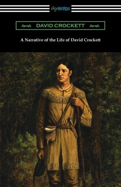 A Narrative of the Life of David Crockett - Crockett, David