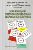 Bibliografía Crítica de Círculo: REVISTA DE CULTURA Publicación anual del Círculo de Cultura Panamericano (1975-2017) Esther Sánchez-Grey Alba (Editor