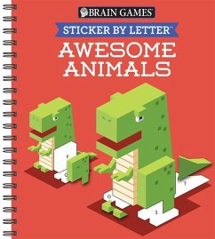 Brain Games - Sticker by Letter: Awesome Animals (Sticker Puzzles - Kids Activity Book) - Publications International Ltd; Brain Games; New Seasons