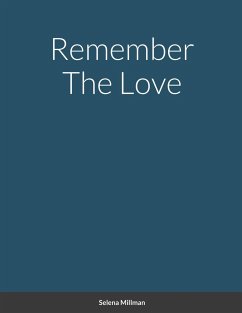 Remember The Love