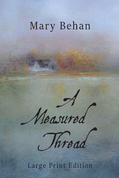 A Measured Thread - Behan, Mary