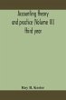 Accounting theory and practice (Volume... - Bild 1
