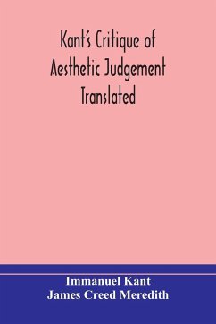 Kant's Critique of aesthetic judgement Translated, With Seven Introductory Essays, Notes, and Analytical Index - Kant, Immanuel; Creed Meredith, James