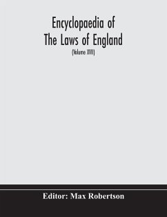 Encyclopaedia Of The Laws Of England (Volume XVII)