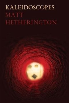 Kaleidoscopes - Hetherington, Matt