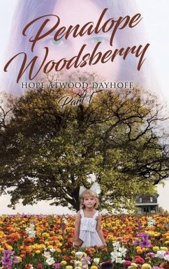 Penalope Woodsberry: Part 1 - Atwood Dayhoff, Hope