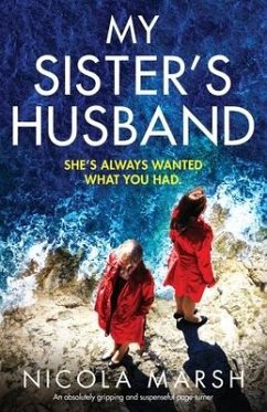 My Sister's Husband: An absolutely gripping and suspenseful page-turner - Marsh, Nicola