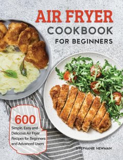 Air Fryer Cookbook for Beginners - Newman, Stephanie