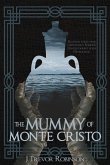 The Mummy of Monte Cristo