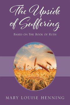 The Upside of Suffering - Henning, Mary Louise