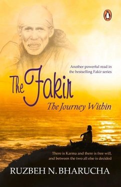 Fakir: The Journey Within - Bharucha, Ruzbeh N.