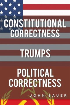 Cover Constitutional Correctness Trumps Political Correctness