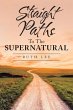 Straight Paths to the Supernatural - Bild 1