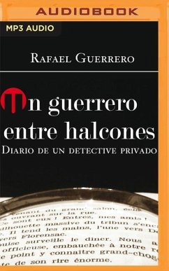 Un Guerrero Entre Halcones (Narración En Castellano) - Guerrero, Rafael