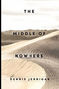 The Middle of Nowhere - Jernigan, Dennis
