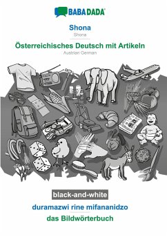 BABADADA black-and-white, Shona - Österreichisches Deutsch mit Artikeln, duramazwi rine mifananidzo - das Bildwörterbuch - Babadada Gmbh