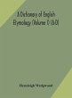 A Dictionary Of English Etymology... - Bild 1