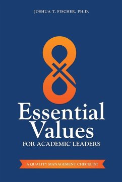 8 Essential Values for Academic Leaders - Fischer, Joshua T