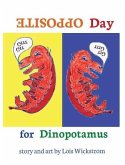 Opposite Day for Dinopotamus (8x10 hardcover)