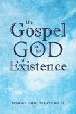 The Gospel of the God of Existence
