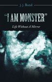 &quote;I Am Monster&quote;