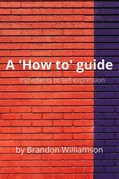 A 'How to' guide - Williamson, Brandon