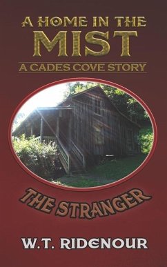 A Home in the Mist: The Stranger - Ridenour, W. T.