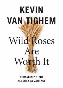 Wild Roses Are Worth It - Tighem, Kevin Van