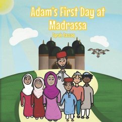 Adam's First Day at Madrassa - Razzaq, Iqrah