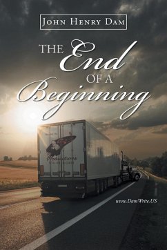 The End Of A Beginning - Dam, John Henry