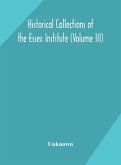 Historical Collections of the Essex Institute (Volume III)