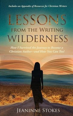 Lessons from the Writing Wilderness - Stokes, Jeaninne