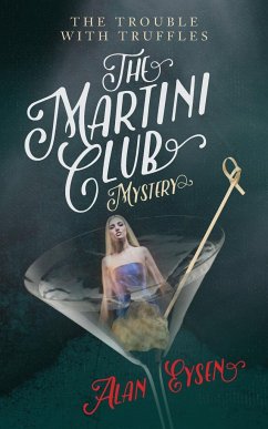 The Martini Club Mystery - Eysen, Alan