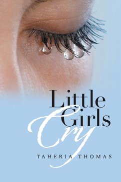 Little Girls Cry - Thomas, Taheria