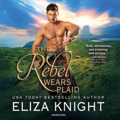 The Rebel Wears Plaid Lib/E - Knight, Eliza
