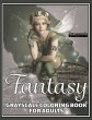 Fantasy Grayscale Coloring Book for... - Bild 1