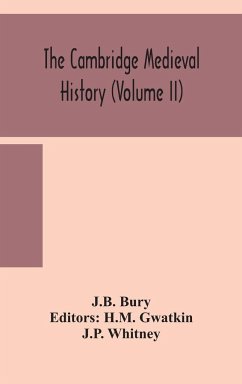 The Cambridge medieval history (Volume II) - Bury, J. B.