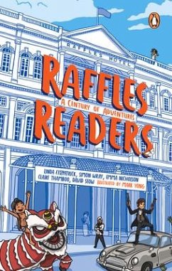 Raffles Readers: A Century of Adventures - Fitzpatrick, Linda; Wray, Simon; Nicholson, Emma