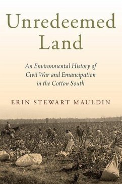 Unredeemed Land - Mauldin, Erin Stewart (Assistant Professor of History, Assistant Pro