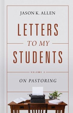 Letters to My Students, Volume 2 - Allen, Jason K