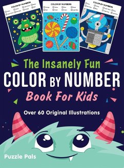 The Insanely Fun Color By Number Book For Kids - Pals, Puzzle; Ross, Bryce