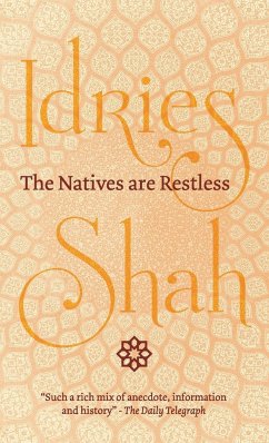 The Natives are Restless - Shah, Idries