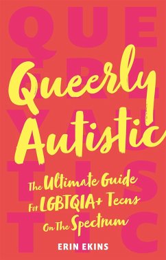 Queerly Autistic - Ekins, Erin