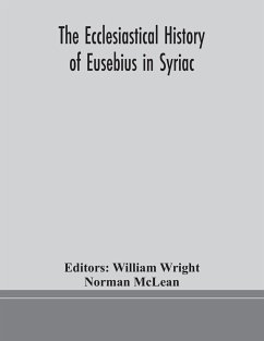 The ecclesiastical history of Eusebius in Syriac - Mclean, Norman