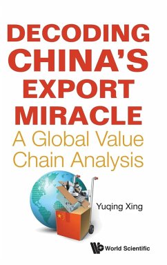 DECODING CHINA'S EXPORT MIRACLE - Yuqing Xing